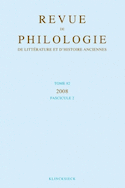 Revue de philologie, de littérature et d'histoire anciennes, v. 82